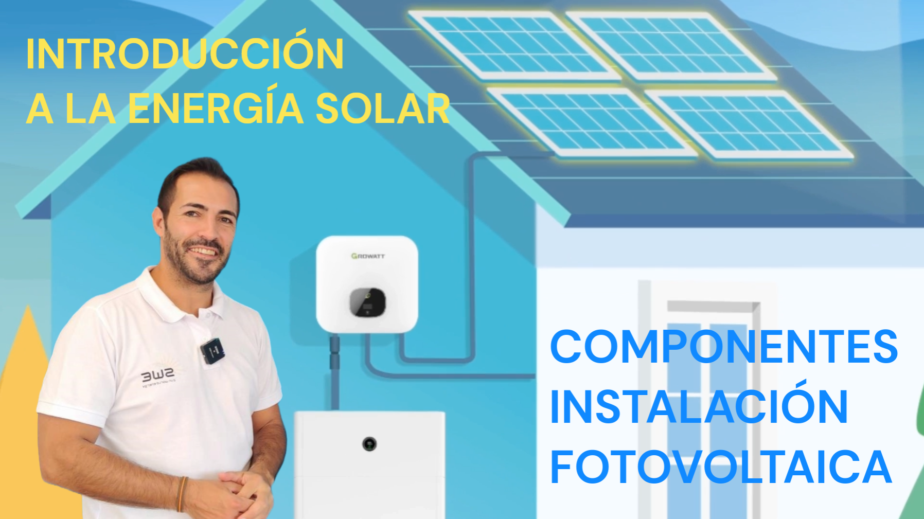 Introducción a la Energía Solar: componentes de una instalación fotovoltaica